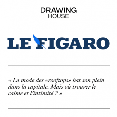 Drawing House - Le Figaro